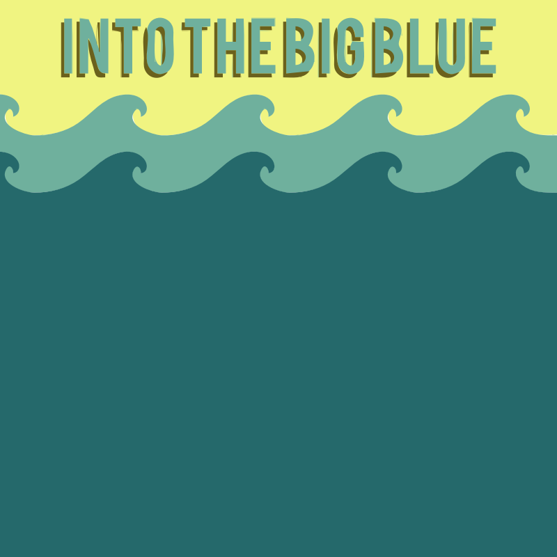Wave Into the Big Blue