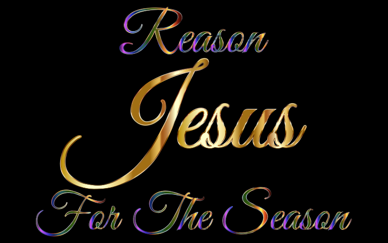 Jesus Reason For The Season Typography
