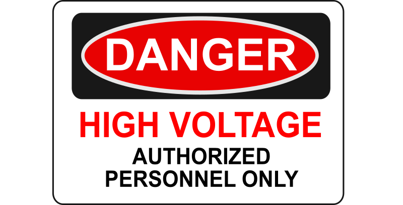 Danger - High Voltage Authorized Personnel Only