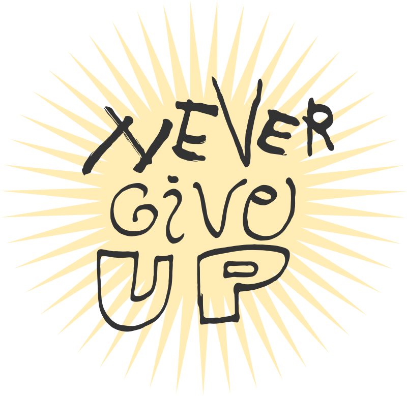 Never Give Up - Text