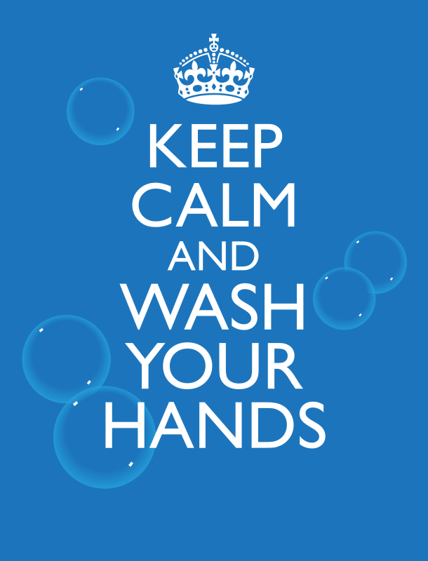 Keep calm and wash your hands