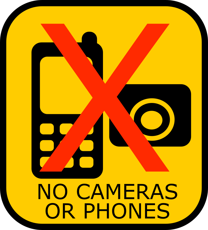 No Cameras or Phones