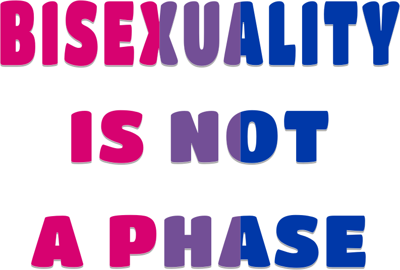 bisexual it is not a phase slogan 