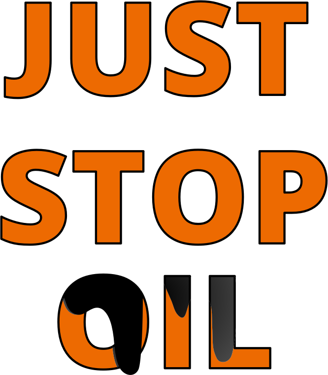 Just stop oil wordart orange with black drips